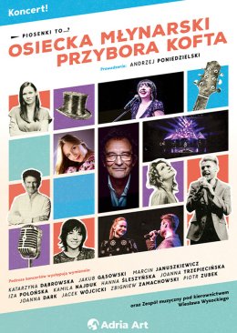 Piosenki to...? - koncert Osiecka, Młynarski, Przybora, Kofta.