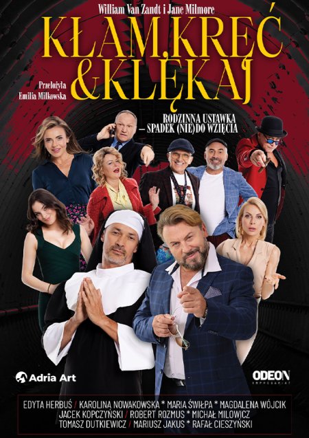 Kłam, kręć i klękaj