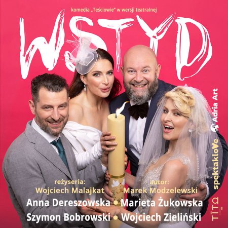 Wstyd - komedia "Teściowie" w wersji teatralnej