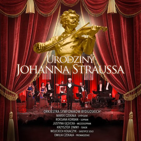 Urodziny Johanna Straussa - koncert