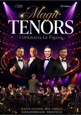 Magic Tenors i orkiestra Le Figaro