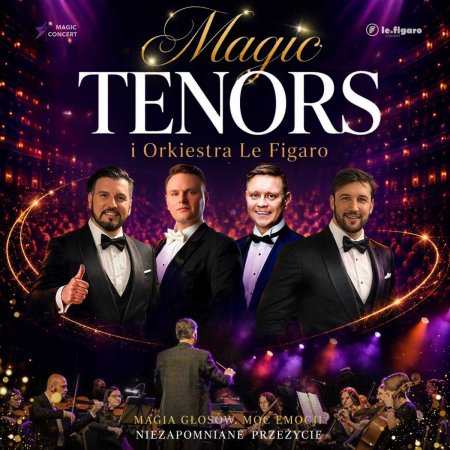 Magic Tenors i orkiestra Le Figaro