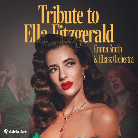 Tribute to Ella Fitzgerald - Emma Smith i Eliasz Orchestra