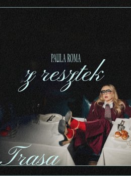 Paula Roma - z resztek
