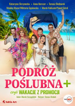 Podróż poślubna +, czyli wakacje z promocji