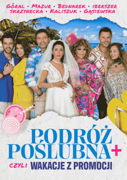 Podróż Poślubna, czyli wakacje z promocji