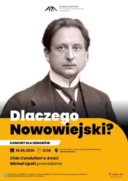 Koncert dla seniorów - Dlaczego Nowowiejski?